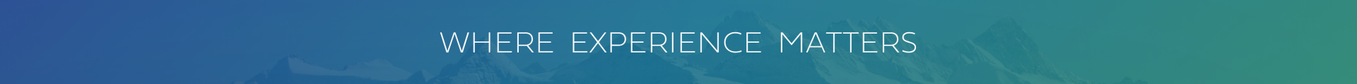 Where experience matters
